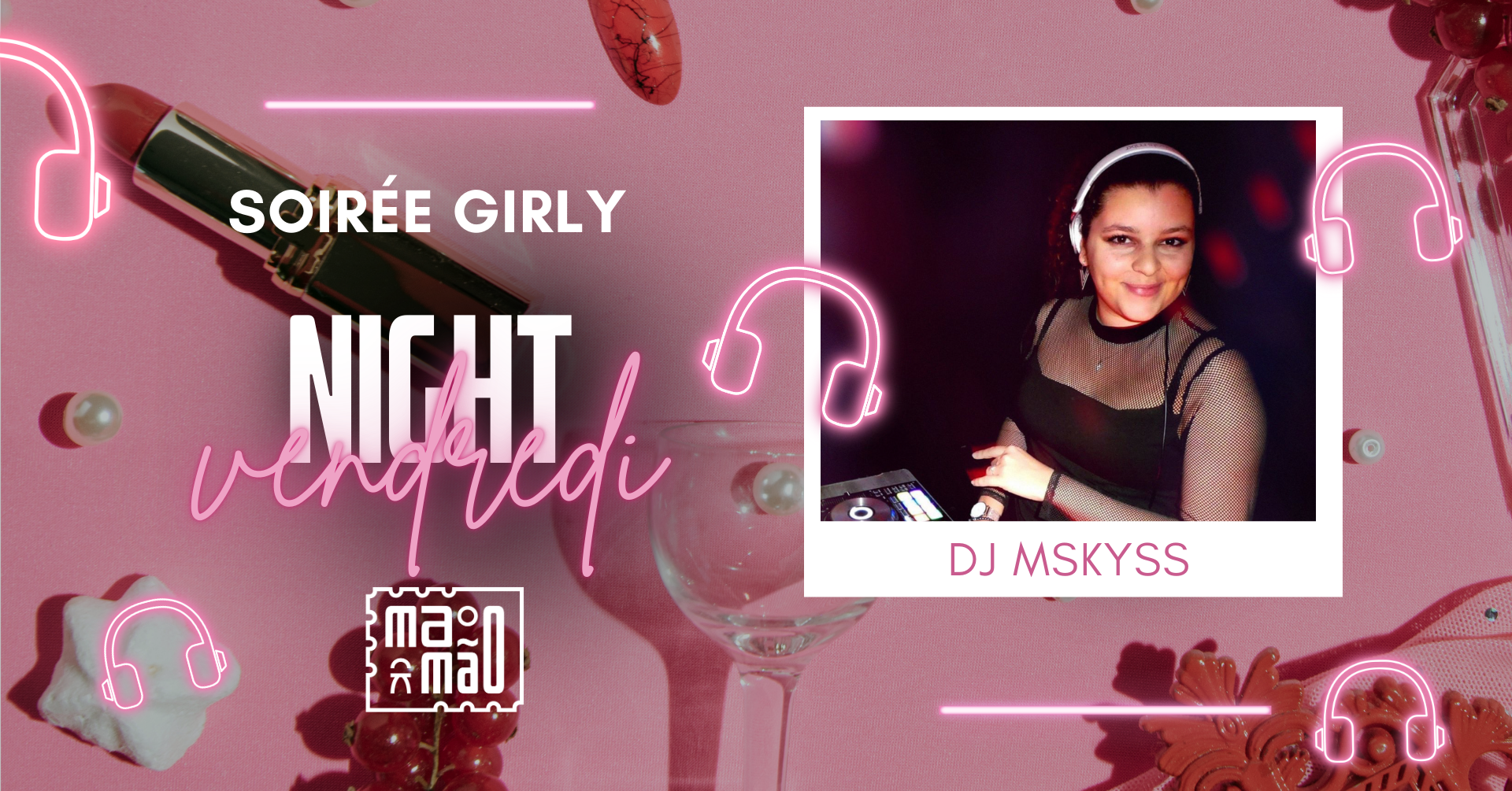 19 septembre 2025 - Soirée Girly Dj Mskyss